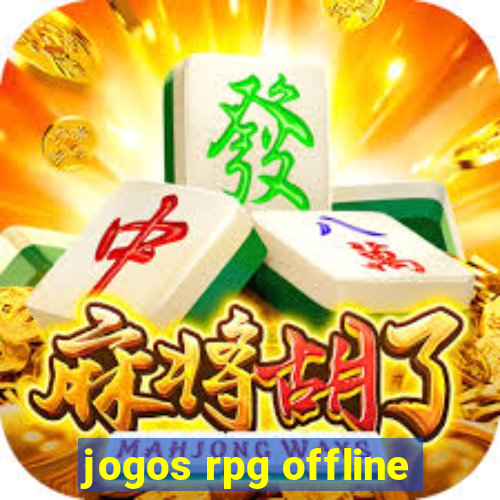 jogos rpg offline